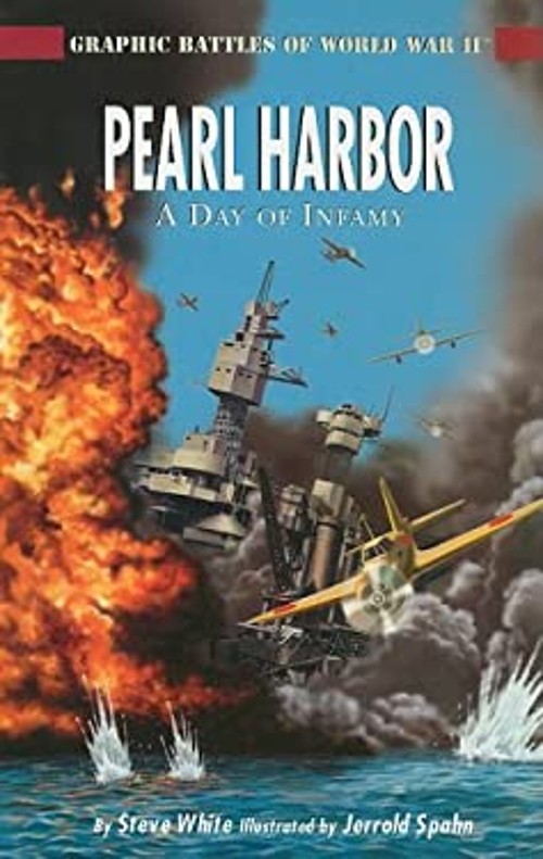 Pearl Harbor : A Day of Infamy Paperback Steve White